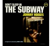 Johnny Hodges - Don't Sleep In The Subway