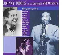 Johnny Hodges With Lawrence Welk Orchestra by Johnny Hodges (1994-02-25)
