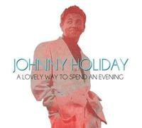 Johnny Holiday A Lovely Way To Spend An Evening (Digitally Remastered) (CD)