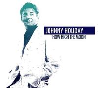 Johnny Holiday How High The Moon (Digitally Remastered) (CD)
