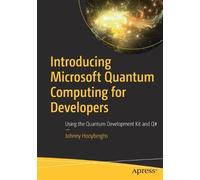 Johnny Hooyberg Introducing Microsoft Quantum Computing for Develope (Tascabile)