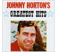 Johnny Horton - Greatest Hits