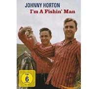 Johnny Horton: I'm A Fishin' Man (DVD) Johnny Horton