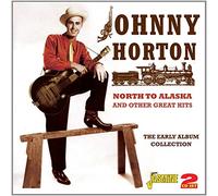 Johnny Horton North to Alaska and Other Great His: The Early Album Collecti (CD)
