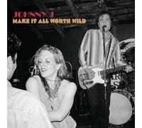 Johnny J Make It All Worth Wild (CD)
