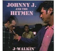 Johnny,J.&the Hitmen - J-Walkin'