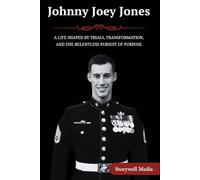 Johnny Joey Jones: A Life Shaped by Trials, Transformation, and the Relentless Pursuit of Purpose