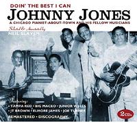 Johnny Jones Doin' the Best I Can: A Chicago Pianist-about-town and His Fel (CD)