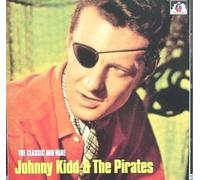 Johnny Kidd and the Pirates - The Classic and Rare... (UK Import)