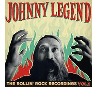 Johnny Legend - Rollin' Rock Recordings
