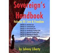 Johnny Liberty Sovereign's Handbook: Law & Freedom: 3 (Tascabile)