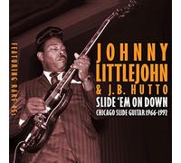 Johnny Littlejohn Slide 'Em On Down: Chicago Slide Guitar 1966-1992 (CD)