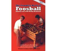 Johnny Lott Kathy Brainard The Complete Book of Foosball (Tascabile)