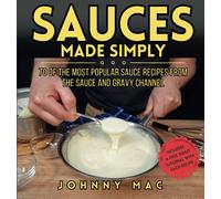 Johnny Mac Sauces Made Simply (Tascabile)