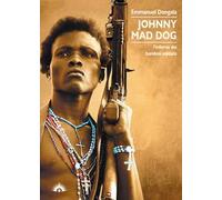 Johnny Mad Dog. L'inferno dei bambini soldato