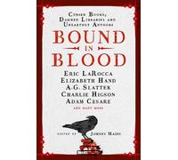 Johnny Mains Adam Cesare Eric LaRocca Alma Kat Bound in Blood (Copertina rigida)