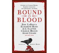 Johnny Mains Adam Cesare Eric LaRocca Bound in Blood (Tascabile)