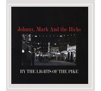 Johnny Mark & The Ricks - By The Lights Of The Pike