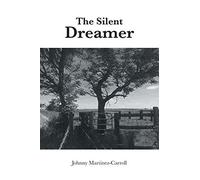 Johnny Martinez-Carroll Silent Dreamer (Tascabile)
