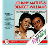 Johnny Mathis&Deniece williams-That`s what friends are for