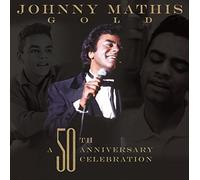 Johnny Mathis Gold: A 50th Anniversary Celebration (CD)