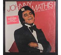 JOHNNY MATHIS - hold me, thrill me, kiss me