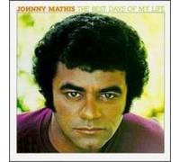 Johnny Mathis - Johnny Mathis - The Best Days Of My Life - CBS - CBS 86080