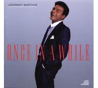 Johnny Mathis - Once in a While By Johnny Mathis (1989-08-02)