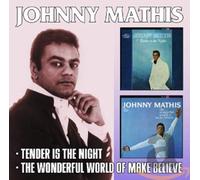 Johnny Mathis - Tender Is The Night & The Wonderful World Of Make Believe