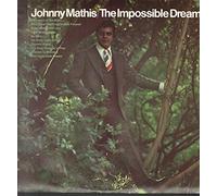 JOHNNY MATHIS - the impossible dream