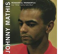 Johnny Mathis - Wonderful! Wonderful! / When Sunny Gets Blue