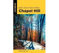 Johnny Molloy Best Easy Day Hikes Chapel Hill (Tascabile) Best Easy Day Hikes