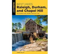 Johnny Molloy Best Hikes Raleigh, Durham, and Chapel Hill (Tascabile)