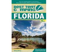 Johnny Molloy Best Tent Camping: Florida (Copertina rigida) Best Tent Camping