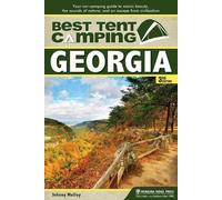 Johnny Molloy Best Tent Camping: Georgia (Tascabile) Best Tent Camping