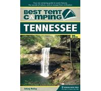 Johnny Molloy Best Tent Camping: Tennessee (Tascabile) Best Tent Camping