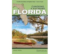 Johnny Molloy Canoeing & Kayaking Florida (Tascabile) Canoe and Kayak Series
