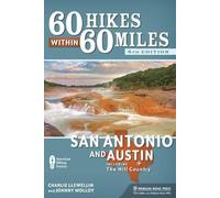 Johnny Molloy Charlie Lle 60 Hikes Within 60 Miles: San Antonio and (Tascabile)