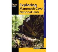 Johnny Molloy Exploring Mammoth Cave National Park (Tascabile) Exploring Series