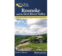 Johnny Molloy Five-Star Trails: Roanoke and the New River Val (Copertina rigida)