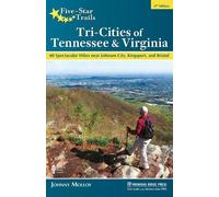 Johnny Molloy Five-Star Trails: Tri-Cities of Tennessee & Virginia (Tascabile)