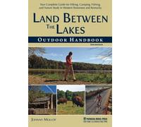 Johnny Molloy Land Between The Lakes Outdoor Handbook (Tascabile)