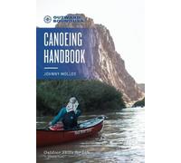 Johnny Molloy Outward Bound Canoeing Handbook (Tascabile) Outward Bound