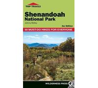 Johnny Molloy Top Trails: Shenandoah National Park (Copertina rigida) Top Trails