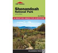 Johnny Molloy Top Trails: Shenandoah National Park (Tascabile) Top Trails