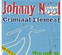 Johnny Neel and the Criminal Element Volume 3 (CD) Album