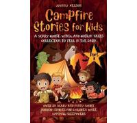 Johnny Nelson Tracy Collier Silk Publi Campfire Stories for Kids Pa (Tascabile)