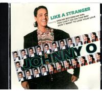 Johnny O - Like a Stranger