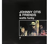 Johnny Otis & Friends Watts Funky (Vinyl LP) 12" Album