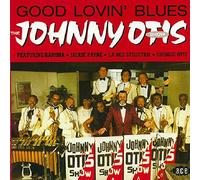 The Johnny Otis Show Good Lovin' Blues (CD) Album